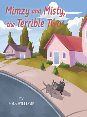 cover image of Mimzy and Misty the Terrible Two